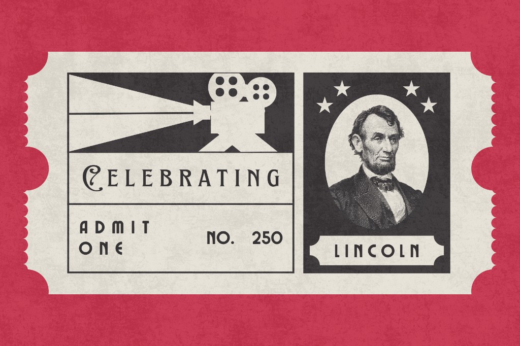 Vintage movie-ticket style graphic with Lincoln portrait and Admit One No. 250